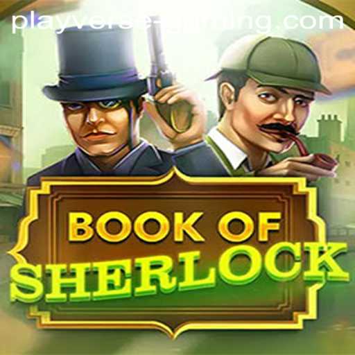 Exploring the Intriguing World of 'BookOfSherlock' by Playverse Gaming