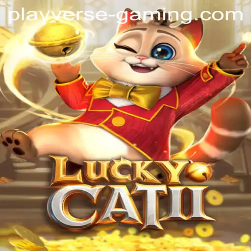 Discover 'LuckyCatII': A Dive into Playverse Gaming's Newest Adventure