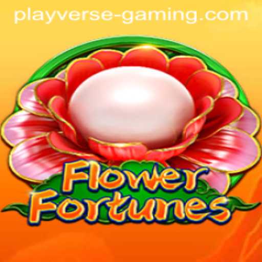 FlowerFortunes: Exploring the Vibrant World of Playverse Gaming