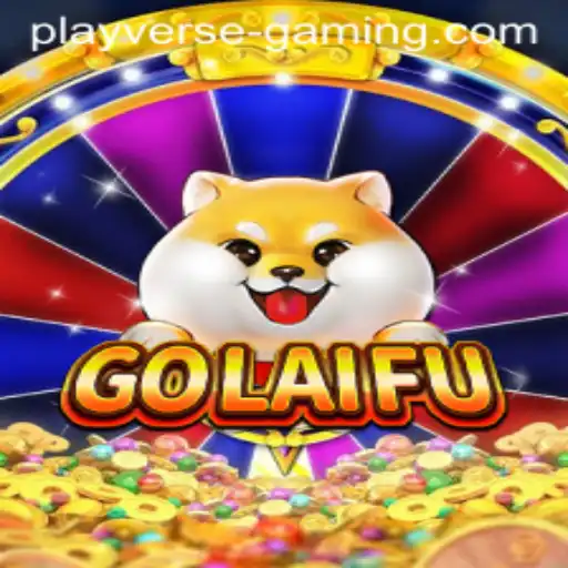 Discover GoLaiFu: Revolutionizing Playverse Gaming