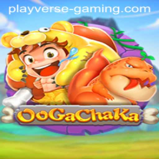 OoGaChaKa: Exploring the Exciting World of Playverse Gaming