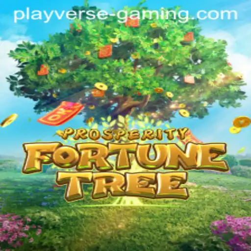 Exploring ProsperityFortuneTree: A New Gaming Adventure by Playverse Gaming