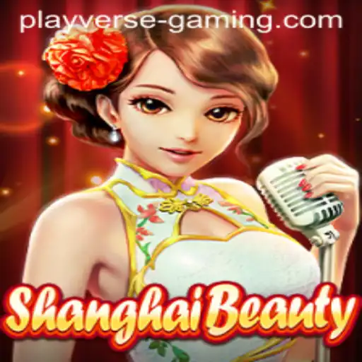 Discover the Intriguing World of ShanghaiBeauty: A Gaming Experience by Playverse Gaming