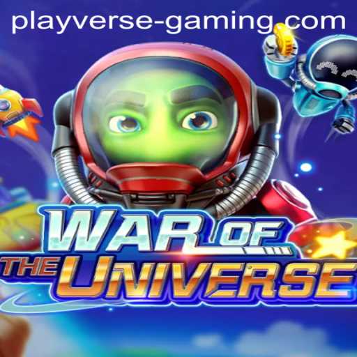 Exploring the Multiverse: WAROFTHEUNIVERSE by Playverse Gaming